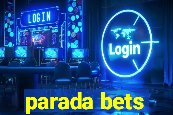 parada bets